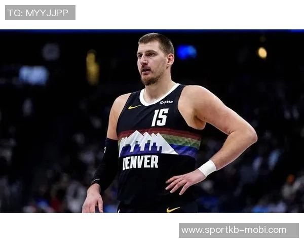 华子赢得尊重的同时助力约基奇创造历史的精彩对决